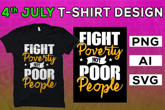 4th of July, Fight Poverty Not Poor Graphics