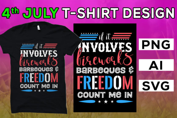 4th of July, if It Involves Fireworks Graphics