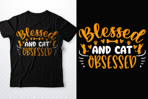 Blessed and Cat Obsessed: Graphics & T-Shirt Designs