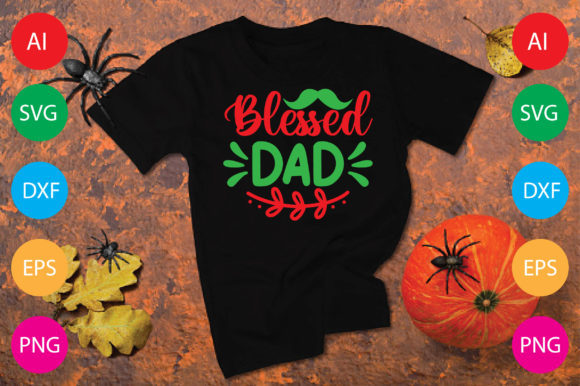 Blessed Dad Graphics for T-Shirt Designs
