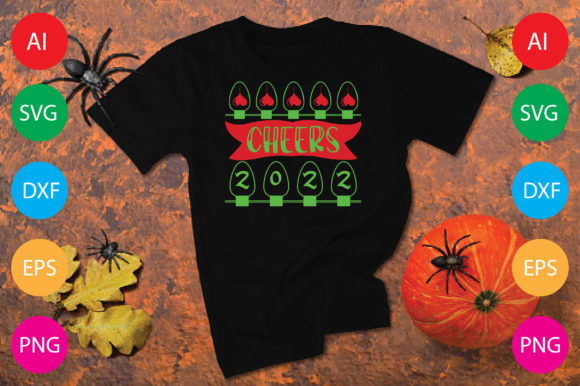 Cheers 2022: T-Shirt Designs & Graphics for Seasonal Sellers
