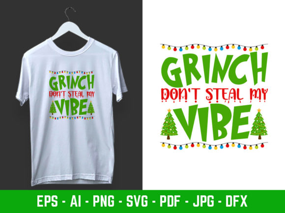 Christmas T-Shirt Design Grinch Don’t Graphics