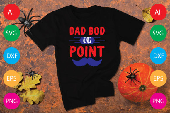 Dad Bod on Point: Graphics & T-Shirt Designs