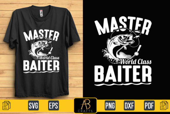 Master World Class Baiter Quote T Shirt Graphics