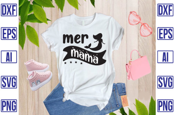 Mer Mama Graphics: T-Shirt Designs for Real Publishing