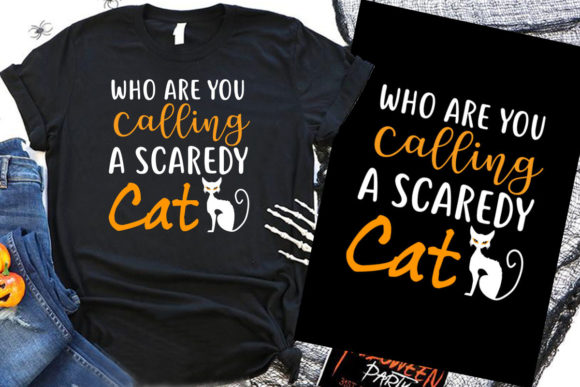 Who Are You Calling a Scaredy Cat Graphics
