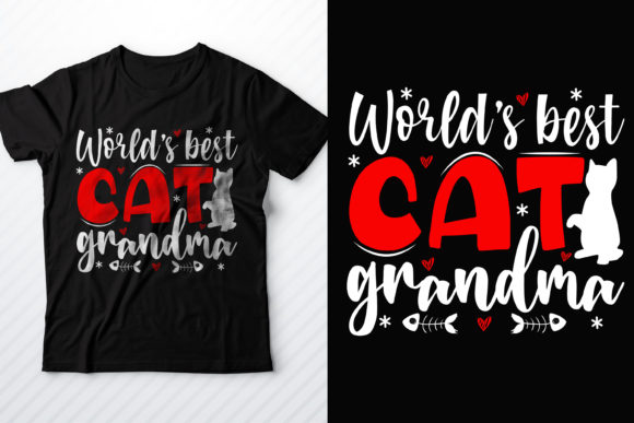 World’s Best Cat Grandma Graphic: T-Shirt Designs & Graphics