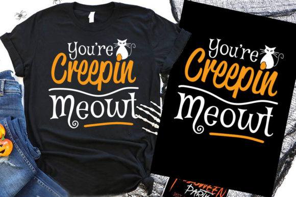 Your Creepin Meowt Halloween Cat Graphics